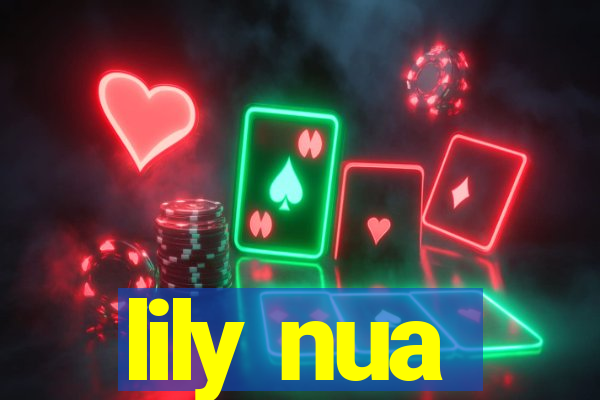 lily nua